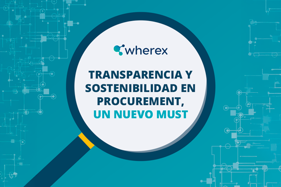 Transparencia y sostenibilidad en Procurement, un nuevo must