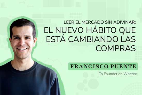 Leer el mercado sin adivinar: el nuevo hábito que está cambiando las compras