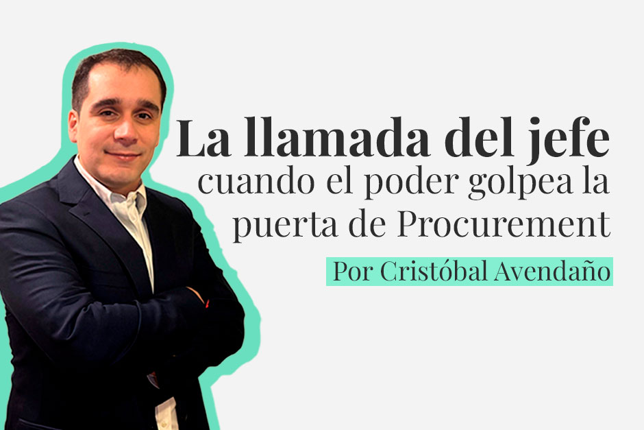 La llamada del jefe: cuando el poder golpea la puerta de Procurement